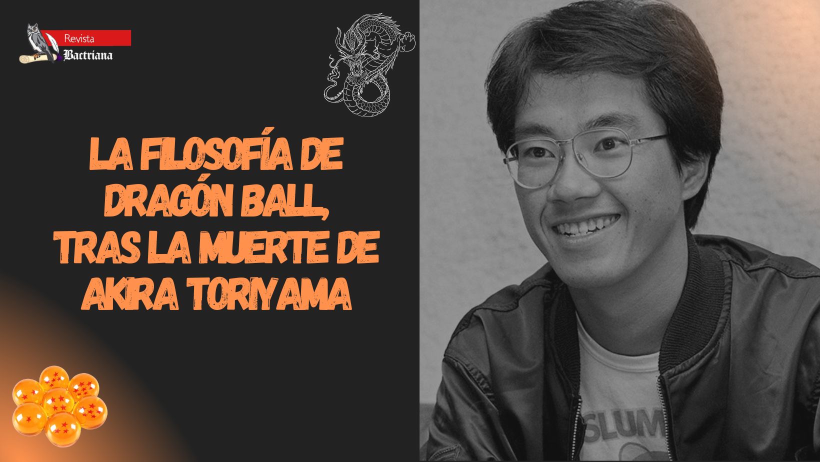 La Filosofía de Dragón Ball tras la muerte de Akira Toriyama Revista